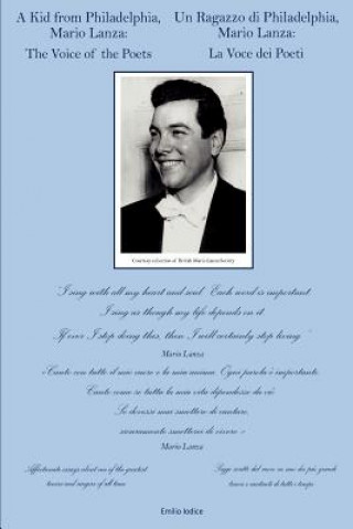 Kniha A Kid From Philadelphia,: Mario Lanza: The Voice of the Poets Emilio Iodice