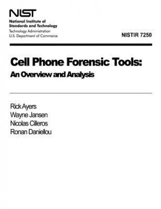 Buch Cell Phone Foresnsic Tools: Overview and Analysis Rick Ayers