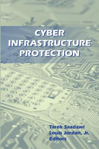 Книга Cyber Infrastructure Protection Tarek Saadawi