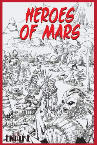 Könyv Heroes of Mars Pulp Empire