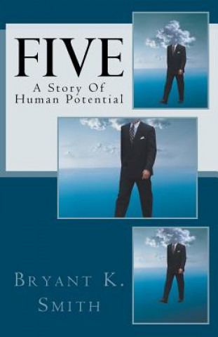 Książka Five: A Story Of Human Potential MR Bryant K Smith