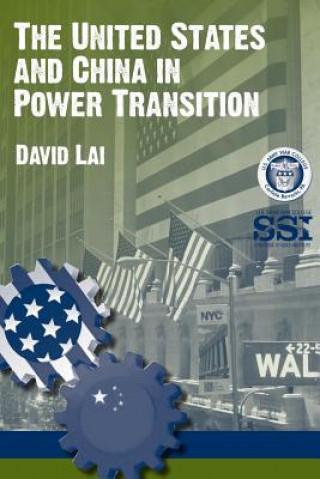 Kniha The United States and China in Power Transition David Lai