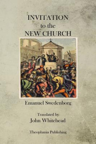 Kniha Invitation to the New Church Emanuel Swedenborg