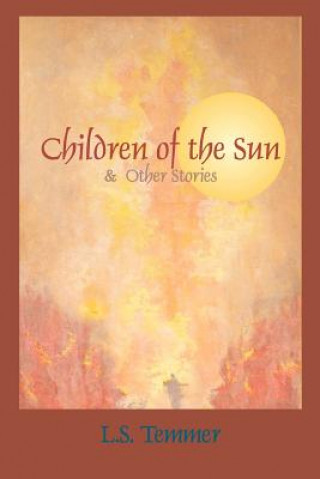 Buch Children of the Sun and Other Stories L S Temmer