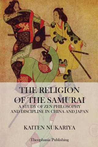 Kniha The Religion of the Samurai Kaiten Nukariya