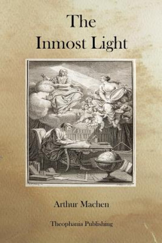 Könyv The Inmost Light Arthur Machen