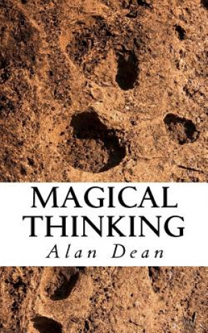 Kniha Magical Thinking Alan Dean