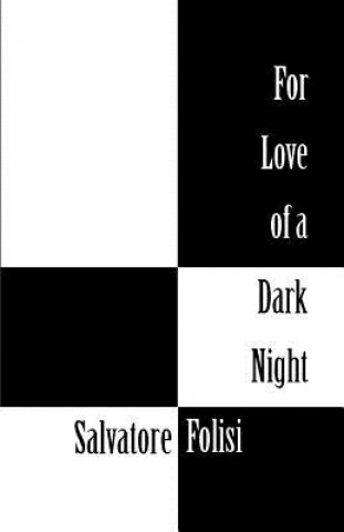 Carte For Love of a Dark Night Salvatore Folisi