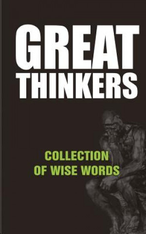 Книга Great Thinkers: Collections of Wise Words - Quotes MR David Adeyanju