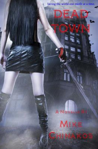 Livro Dead Town Mike Chinakos