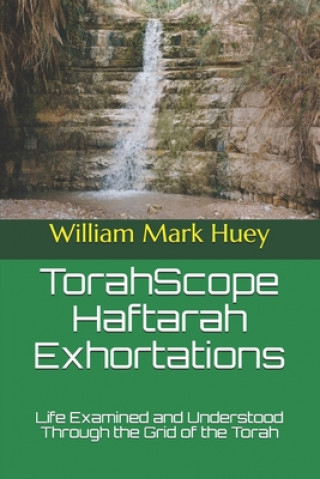 Kniha TorahScope Haftarah Exhortations William Mark Huey