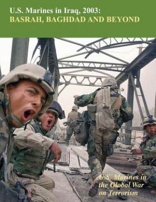 Libro U.S. Marines in Iraq, 2003 Basrah, Baghdad and Beyond: U.S. Marines in the Global War on Terrorism Nicholas Reynolds