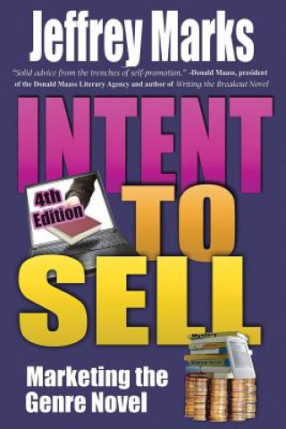 Kniha Intent to Sell: Marketing the Genre Novel Jeffrey A Marks