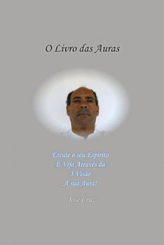 Kniha O Livro Das Auras Jose Cruz