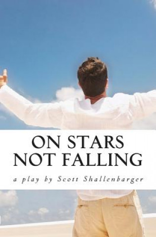 Книга On Stars Not Falling Scott Shallenbarger