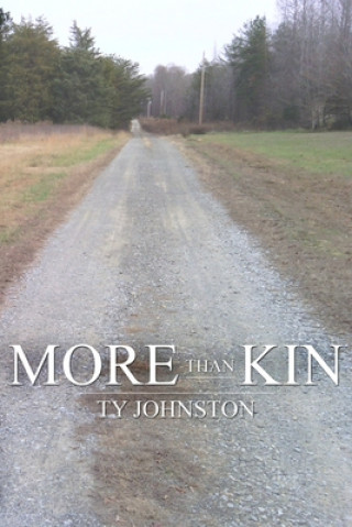 Knjiga More Than Kin Ty Johnston