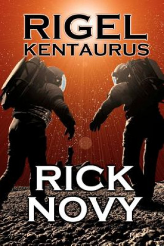 Knjiga Rigel Kentaurus Rick Novy