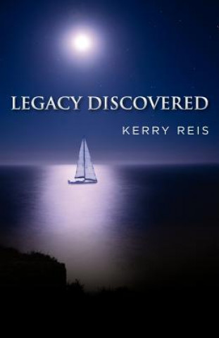 Książka Legacy Discovered Kerry Reis