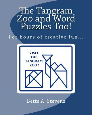 Knjiga The Tangram Zoo and Word Puzzles Too! Bette A Stevens