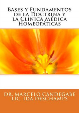 Carte Bases y Fundamentos de la Doctrina y la Clínica Médica Homeopáticas Ida DesChamps