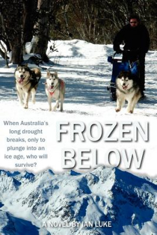 Knjiga Frozen Below MR Ian R Luke
