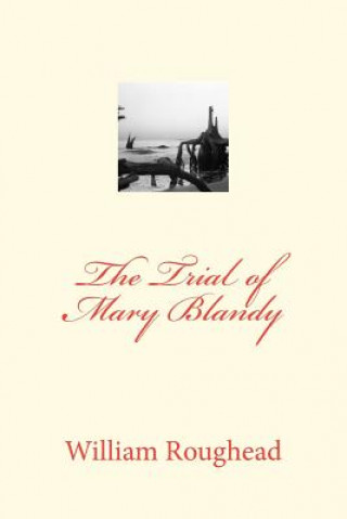 Kniha The Trial of Mary Blandy William Roughead