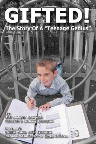 Książka Gifted! The Story of a "Teenage Genius" Rod Thompson