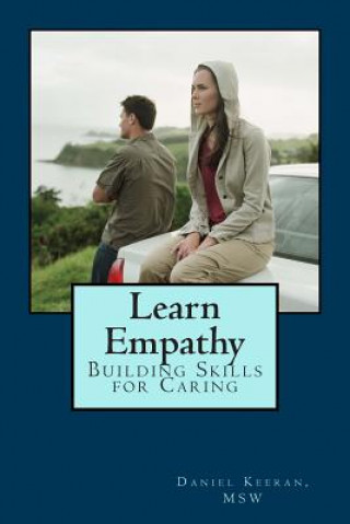 Carte Learn Empathy: Building Skills for Caring Daniel Keeran Msw