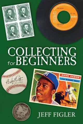 Livre Collecting for Beginners Jeff Figler