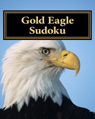 Knjiga Gold Eagle Sudoku: Moderate Sudoku Puzzles Shen Chen