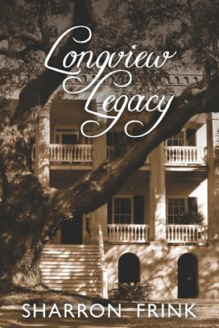 Libro Longview Legacy Sharron Frink