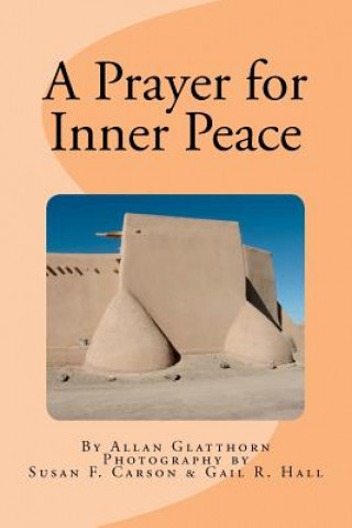 Kniha A Prayer for Inner Peace Allan A Glatthorn