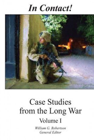 Carte In Contact! Case Studies from the Long War William G Robertson