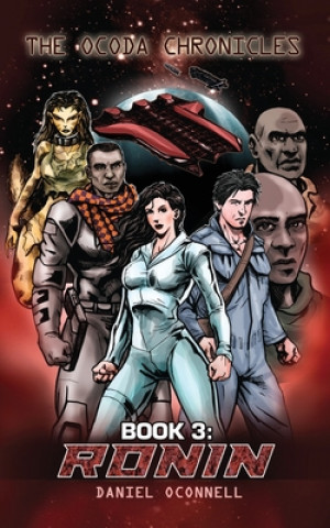 Book The Ocoda Chronicles Book 3 Ronin Daniel Oconnell