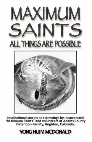 Book Maximum Saints - 5: All Things Are Possible Yong Hui V McDonald