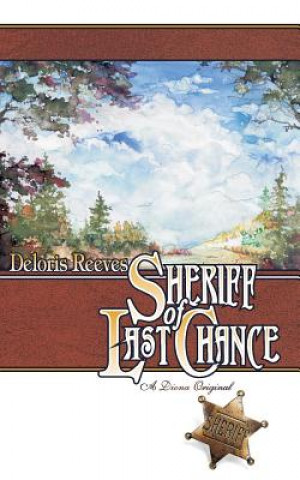 Kniha Sheriff of Last Chance Deloris I Reeves