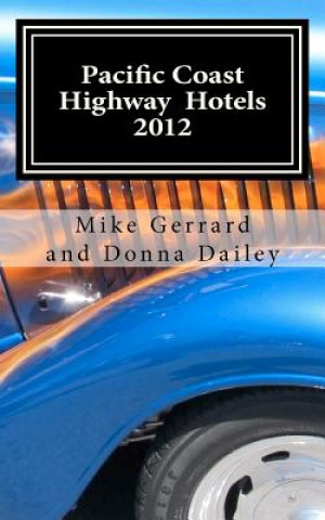 Carte Pacific Coast Highway Hotels 2012 Mike Gerrard