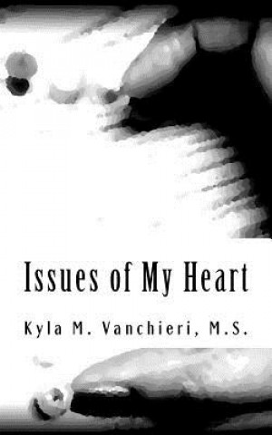 Libro Issues of My Heart M S Kyla M Vanchieri