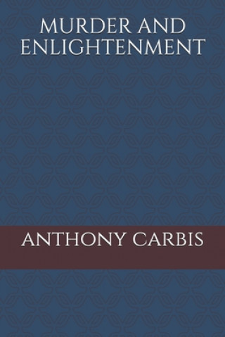 Libro murder and enlightenment MR Anthony Carbis