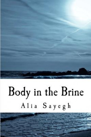 Livro Body in the Brine Alia Sayegh Phd