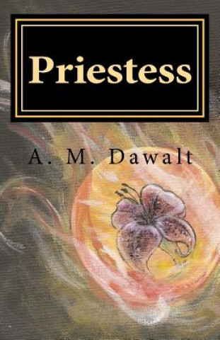 Buch Priestess A M Dawalt