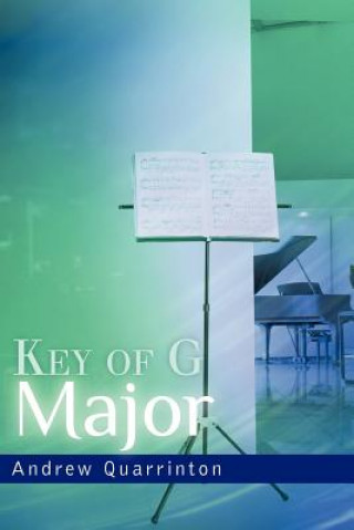 Kniha Key of G Major Andrew Quarrinton