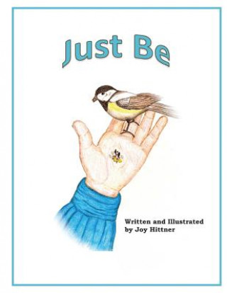 Knjiga Just Be Joy a Hittner