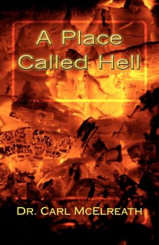 Libro A Place Called Hell Dr Carl L McElreath