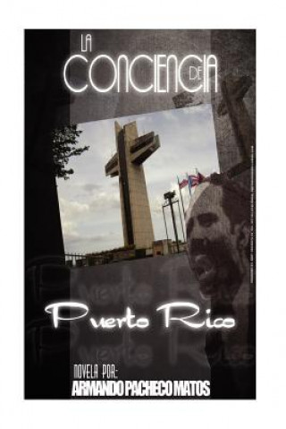 Buch La Conciencia de Puerto Rico Armando Pacheco Matos