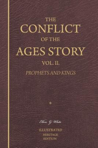 Książka The Conflict of the Ages Story, Vol. II: King Solomon Until the Promised Deliverer Ellen G White