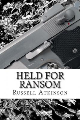 Knjiga Held for Ransom Russell Atkinson