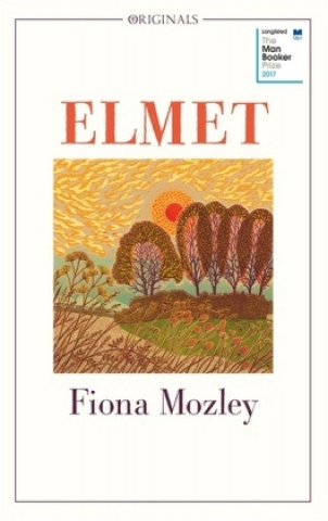 Kniha Elmet Fiona Mozley