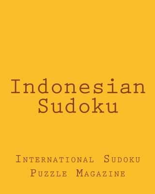 Buch Indonesian Sudoku: From International Sudoku Puzzle Magazine International Sudoku Puzzle Magazine