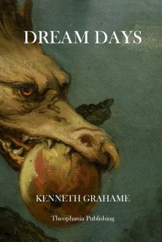 Książka Dream Days Kenneth Grahame